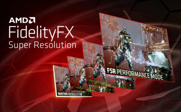 AMD推出FidelityFX Super Resolution，游戲玩家可暢享高質(zhì)量體驗